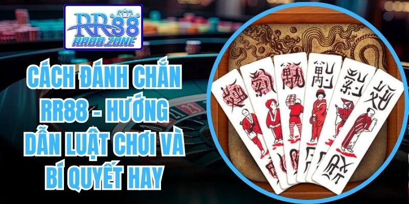 Cách đánh chắn