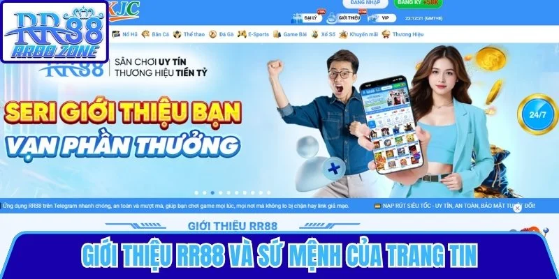 Giới thiệu RR88 và sứ mệnh của trang tin