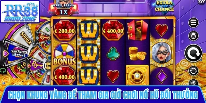 Chọn khung giờ chơi nổ hũ đổi thưởng